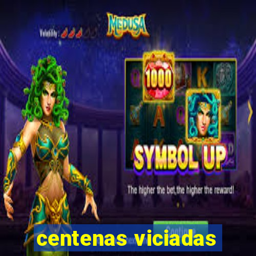 centenas viciadas